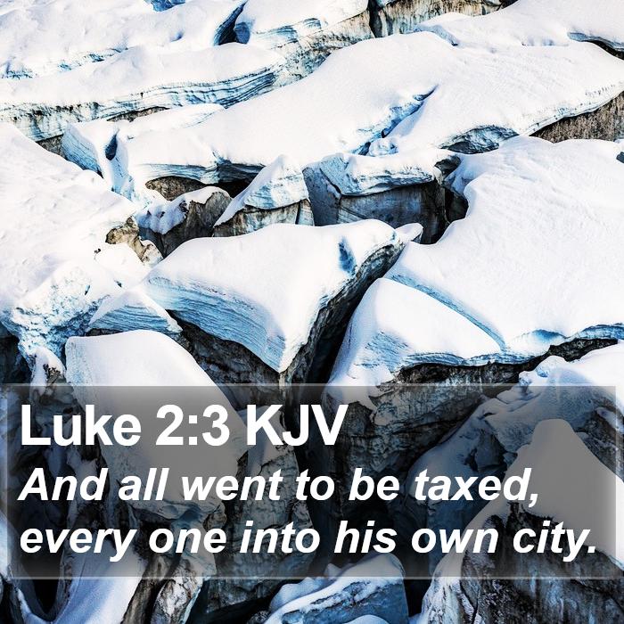 Luke 2:3 KJV Bible Study