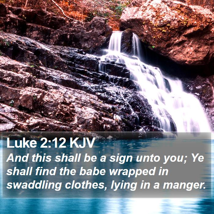 Luke 2:12 KJV Bible Study