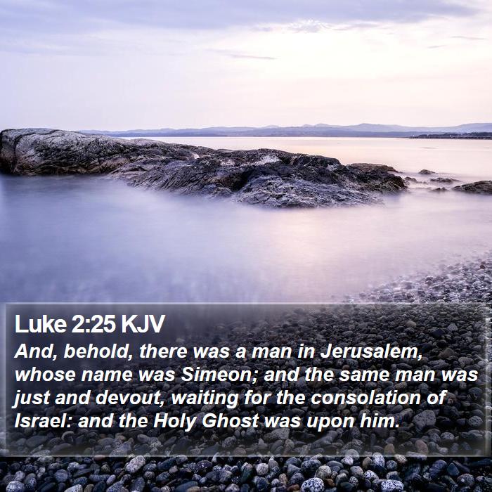 Luke 2:25 KJV Bible Study