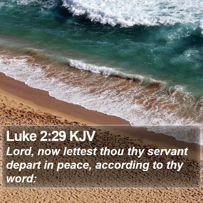 Luke 2:29 KJV Bible Study