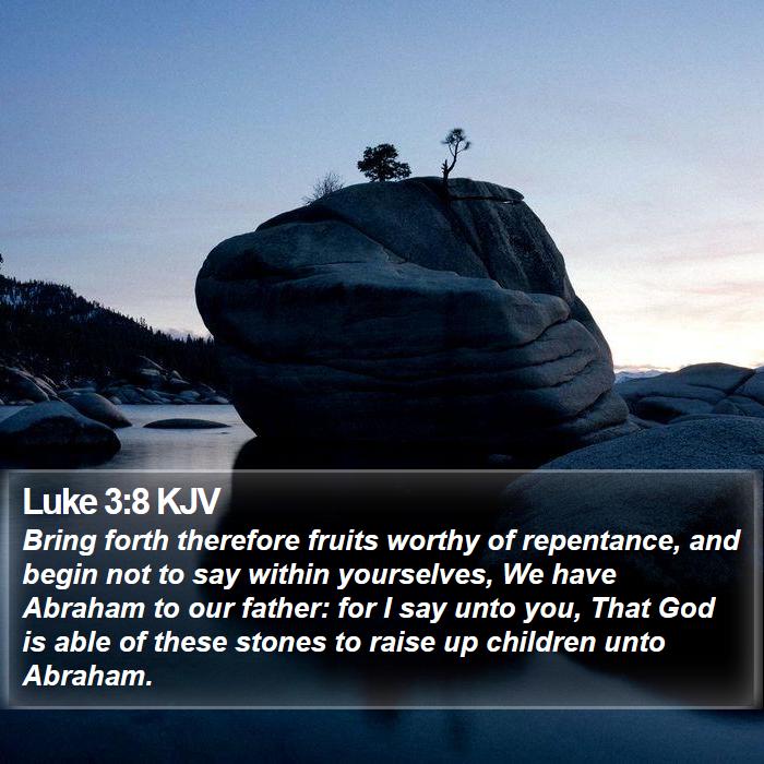 Luke 3:8 KJV Bible Study