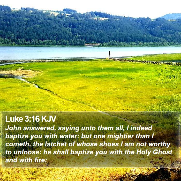 Luke 3:16 KJV Bible Study