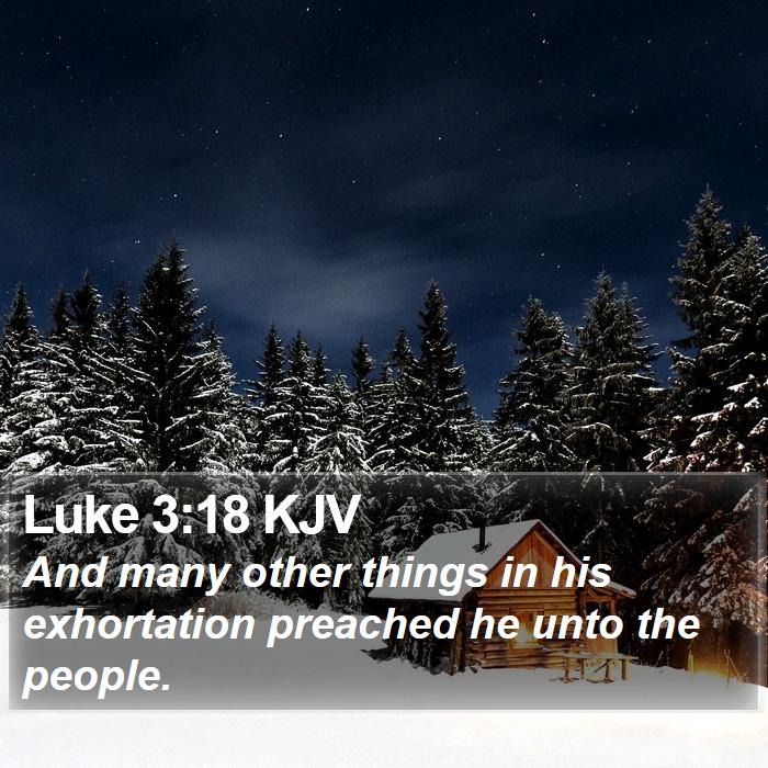 Luke 3:18 KJV Bible Study