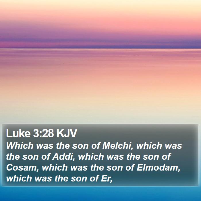 Luke 3:28 KJV Bible Study