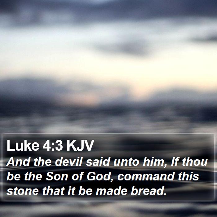 Luke 4:3 KJV Bible Study