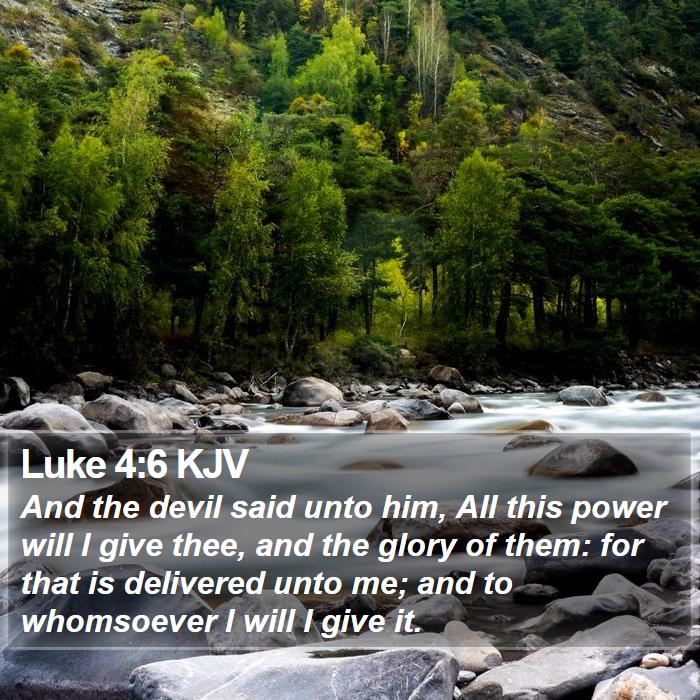 Luke 4:6 KJV Bible Study