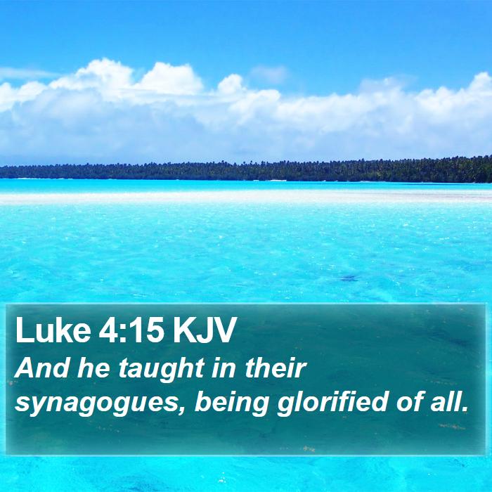 Luke 4:15 KJV Bible Study