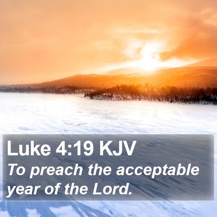 Luke 4:19 KJV Bible Study