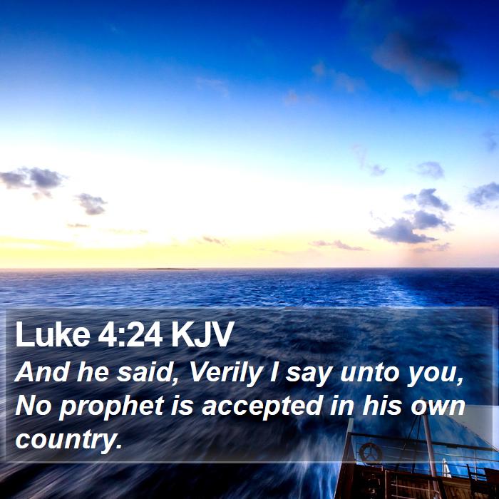 Luke 4:24 KJV Bible Study