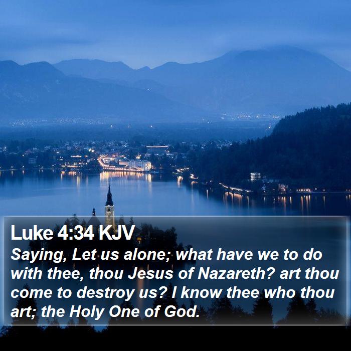 Luke 4:34 KJV Bible Study