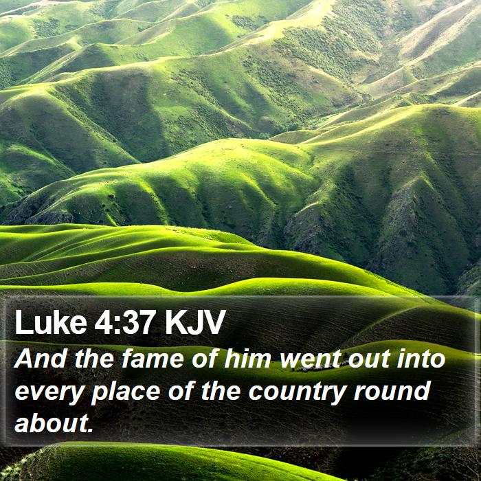 Luke 4:37 KJV Bible Study