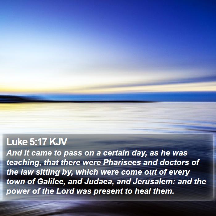 Luke 5:17 KJV Bible Study