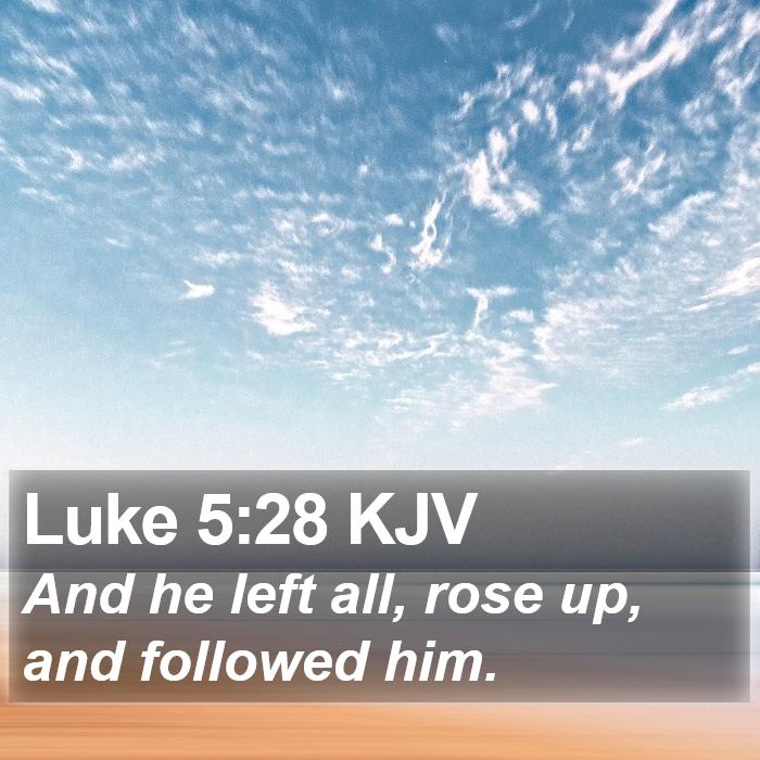 Luke 5:28 KJV Bible Study