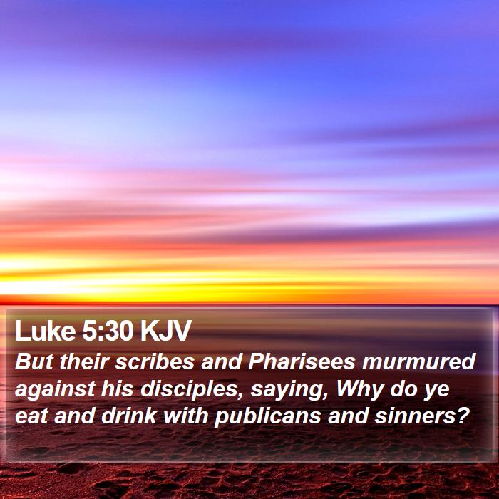 Luke 5:30 KJV Bible Study