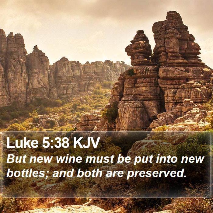 Luke 5:38 KJV Bible Study