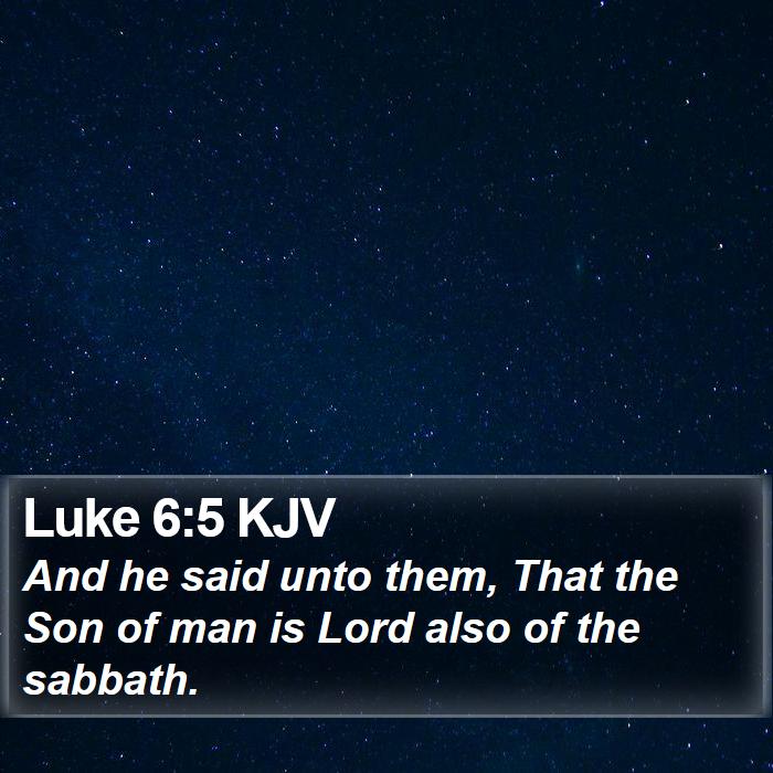 Luke 6:5 KJV Bible Study