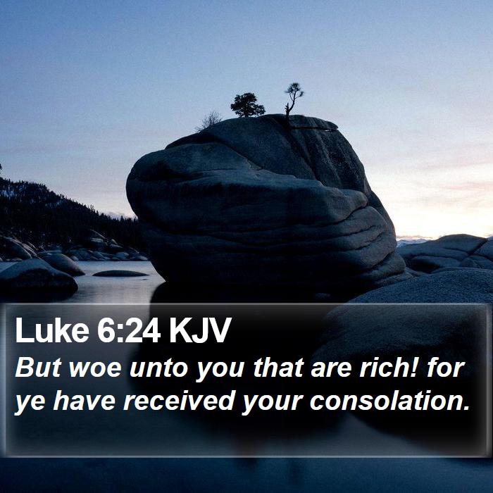 Luke 6:24 KJV Bible Study