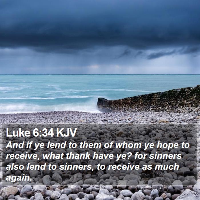 Luke 6:34 KJV Bible Study