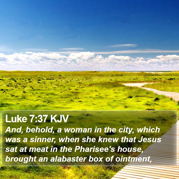 Luke 7:37 KJV Bible Study