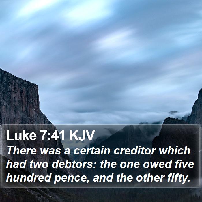 Luke 7:41 KJV Bible Study