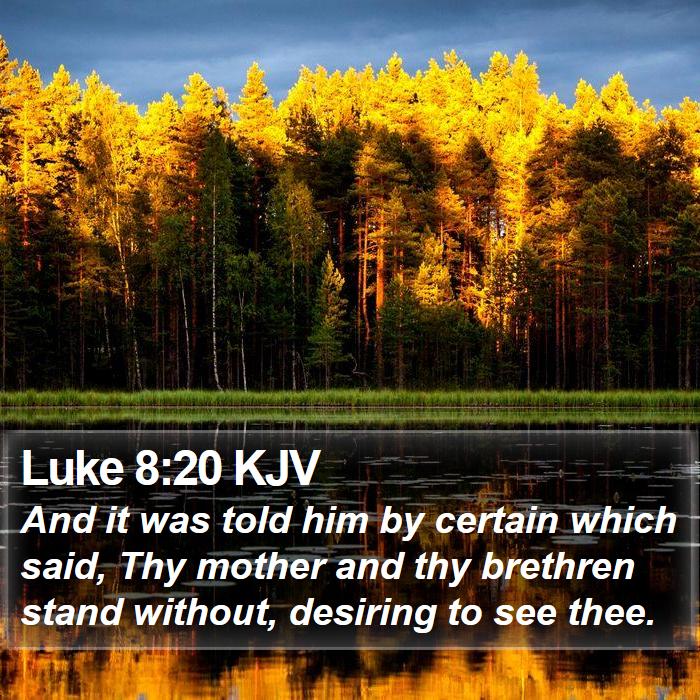 Luke 8:20 KJV Bible Study