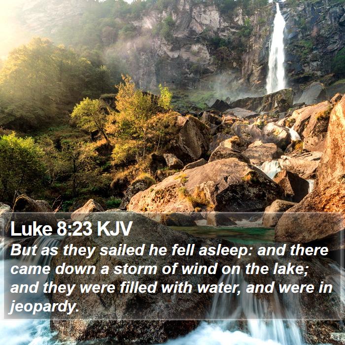 Luke 8:23 KJV Bible Study