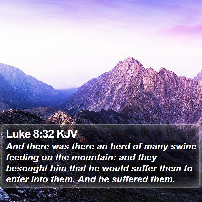 Luke 8:32 KJV Bible Study