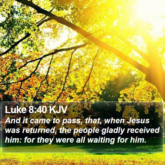 Luke 8:40 KJV Bible Study