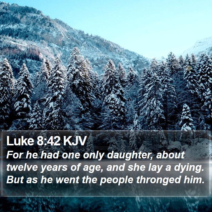 Luke 8:42 KJV Bible Study