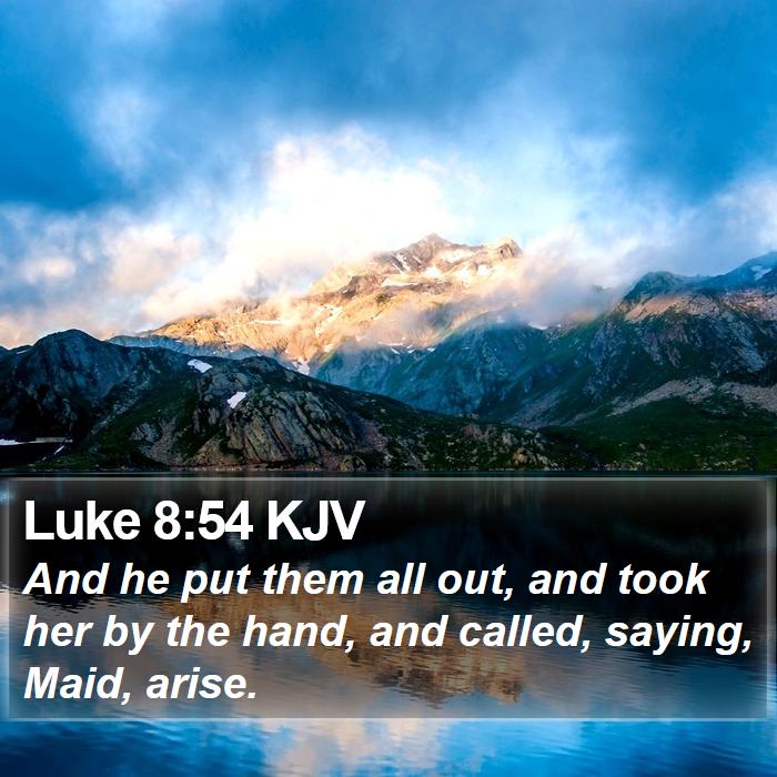 Luke 8:54 KJV Bible Study