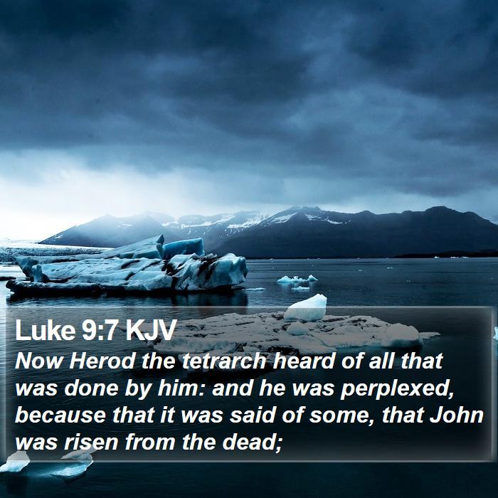 Luke 9:7 KJV Bible Study