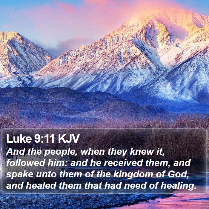 Luke 9:11 KJV Bible Study