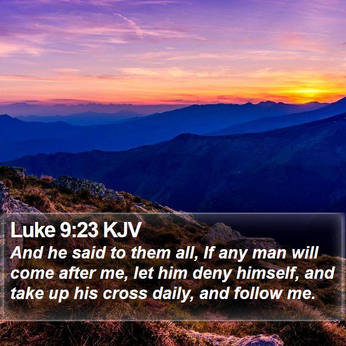 Luke 9:23 KJV Bible Study