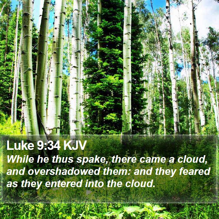 Luke 9:34 KJV Bible Study