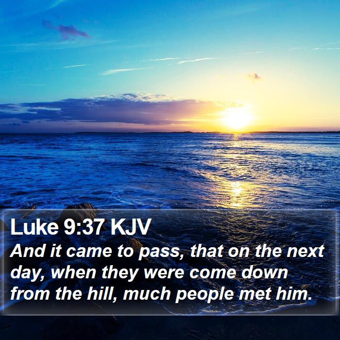 Luke 9:37 KJV Bible Study