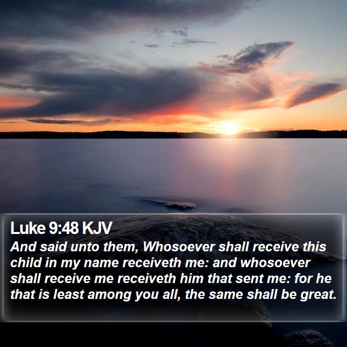 Luke 9:48 KJV Bible Study