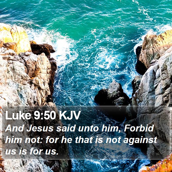 Luke 9:50 KJV Bible Study