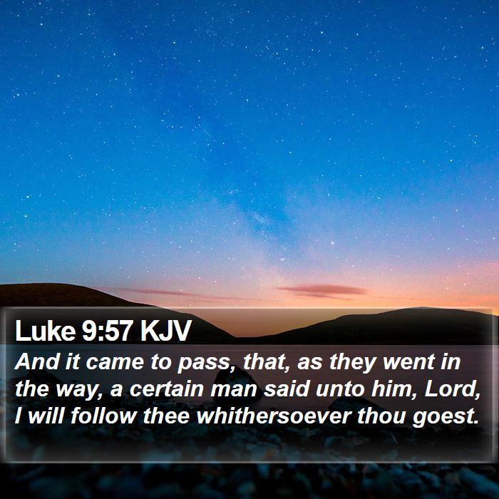 Luke 9:57 KJV Bible Study