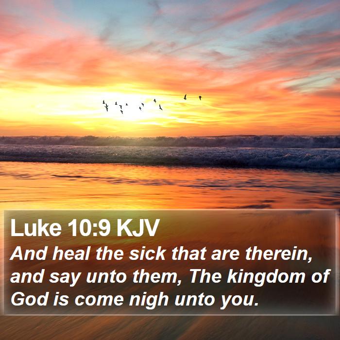 Luke 10:9 KJV Bible Study