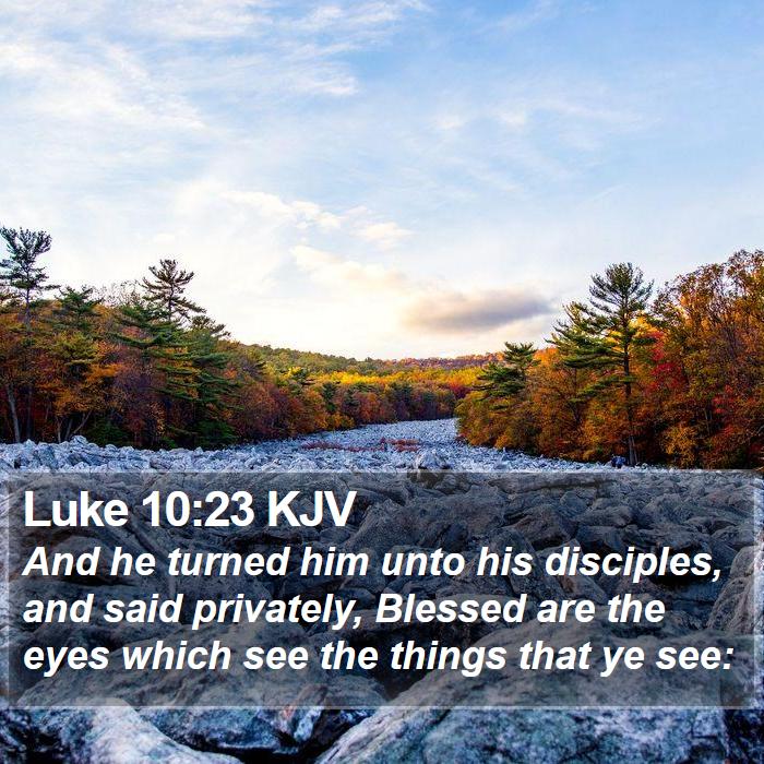 Luke 10:23 KJV Bible Study