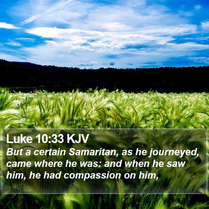 Luke 10:33 KJV Bible Study