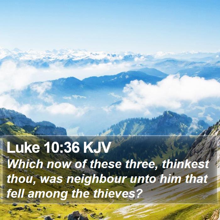 Luke 10:36 KJV Bible Study