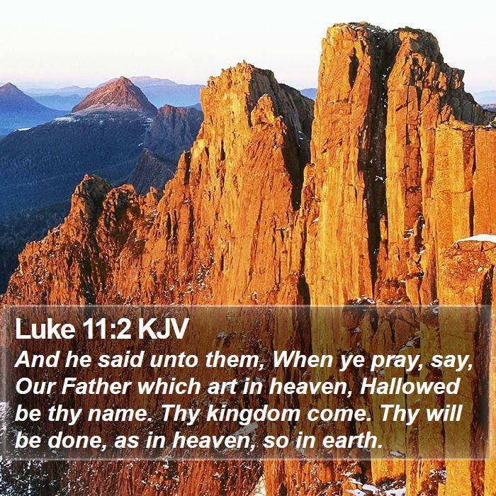 Luke 11:2 KJV Bible Study