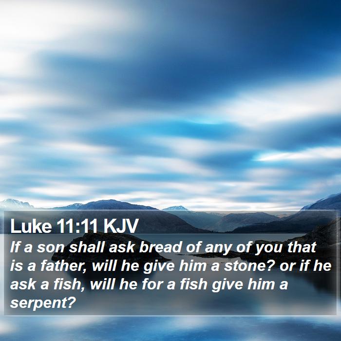 Luke 11:11 KJV Bible Study