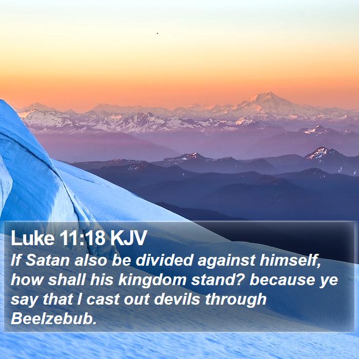 Luke 11:18 KJV Bible Study