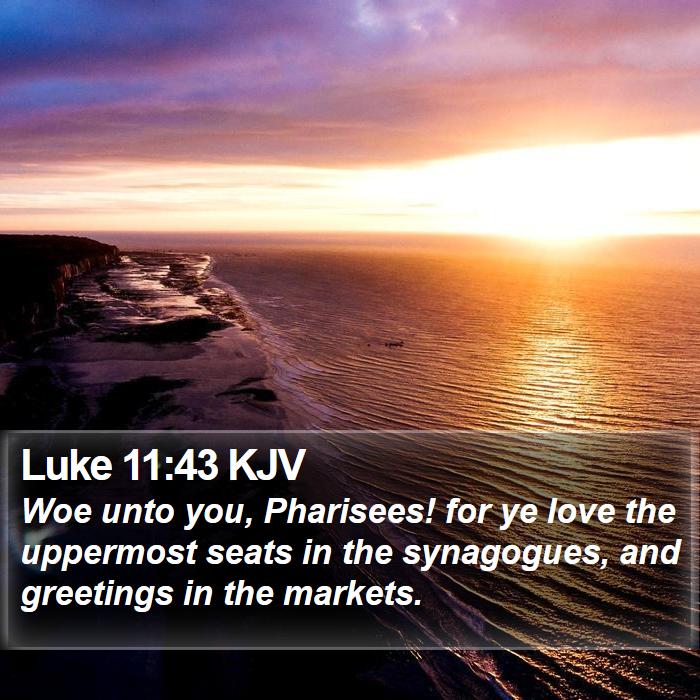 Luke 11:43 KJV Bible Study