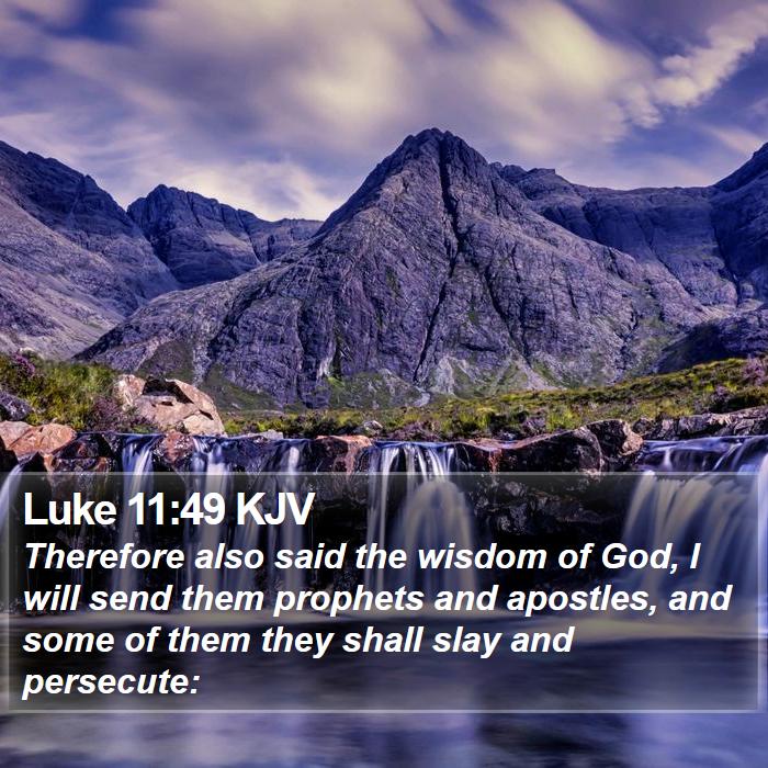 Luke 11:49 KJV Bible Study