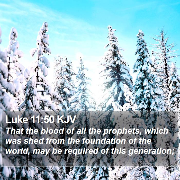 Luke 11:50 KJV Bible Study