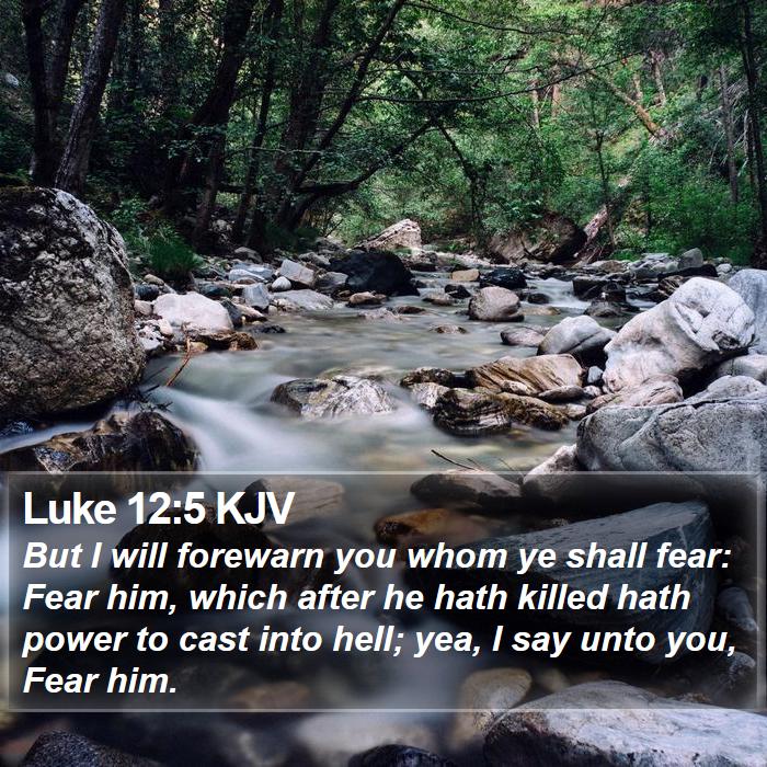 Luke 12:5 KJV Bible Study