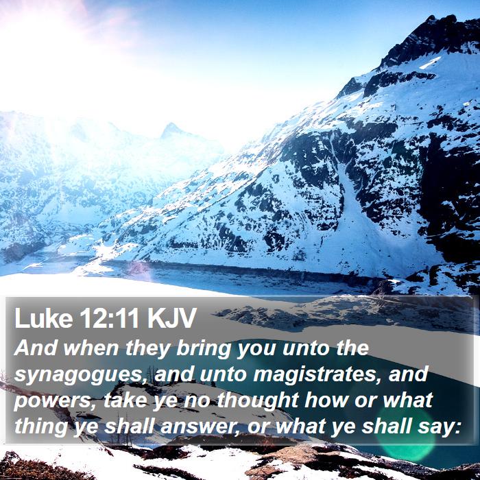 Luke 12:11 KJV Bible Study